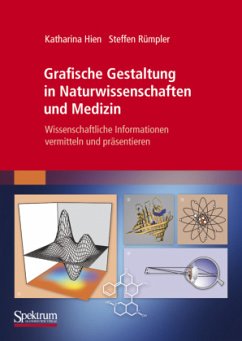 Grafische Gestaltung in Naturwissenschaften und Medizin - Hien, Katharina;Rümpler, Steffen