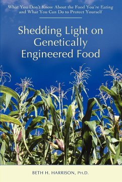 Shedding Light on Genetically Engineered Food - Harrison, Beth H.