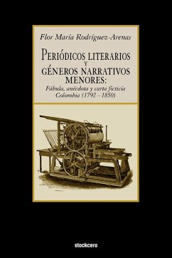 Periodicos Literarios y Generos Narrativos Menores - Rodriguez-Arenas, Flor Maria