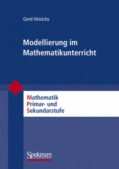 Modellierung im Mathematikunterricht - Hinrichs, Gerd