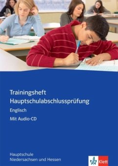 Trainingsheft Hauptschulabschlussprüfung Englisch mit Audio CD. Hauptschule Niedersachsen, Hessen, m. 1 Audio-CD