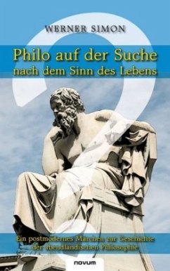 Philo auf der Suche nach dem Sinn des Lebens - Simon, Werner