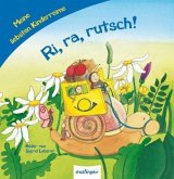 Ri, ra, rutsch! Ri, ra, rutsch!