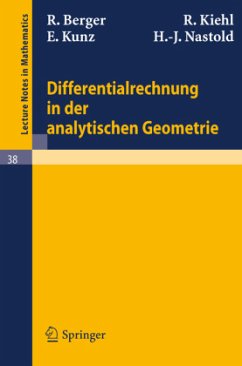 Differentialrechnung in der analytischen Geometrie - Berger, R.;Kiehl, R.;Kunz, E.