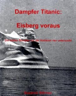 Dampfer Titanic: Eisberg voraus - Störmer, Susanne