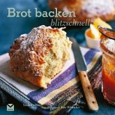 Brot backen - blitzschnell