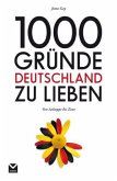1000 Gründe Deutschland zu lieben