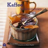 Kaffee-Schlemmereien Kaffee-Schlemmereien