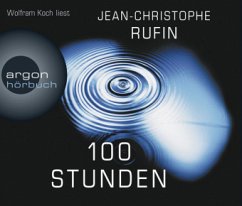 100 Stunden - Rufin, Jean-Christophe