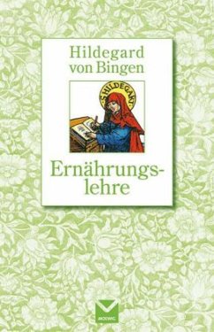 Ernährungslehre - Hildegard von Bingen