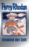 Eiswind der Zeit / Perry Rhodan Bd.101