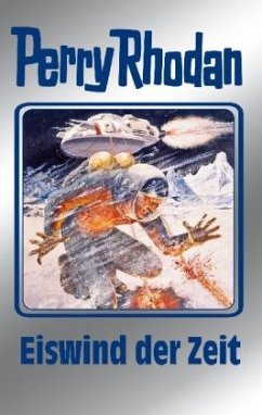 Eiswind der Zeit / Perry Rhodan Bd.101 - Rhodan, Perry