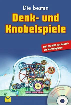 Die besten Denk- und Knobelspiele, m. CD-ROM Die besten Denk- und Knobelspiele, m. CD-ROM