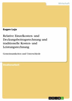 Relative Einzelkosten- und Deckungsbeitragsrechnung und traditionelle Kosten- und Leistungsrechnung