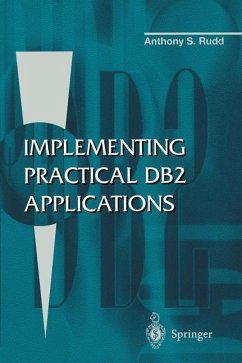 Implementing Practical DB2 Applications - Rudd, Anthony S.
