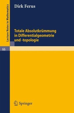 Totale Absolutkrümmung in Differentialgeometrie und -topologie - Ferus, Dirk