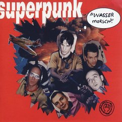 Wasser Marsch! (Bonus-Track Edition) - Superpunk