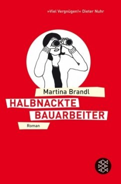 Halbnackte Bauarbeiter - Brandl, Martina