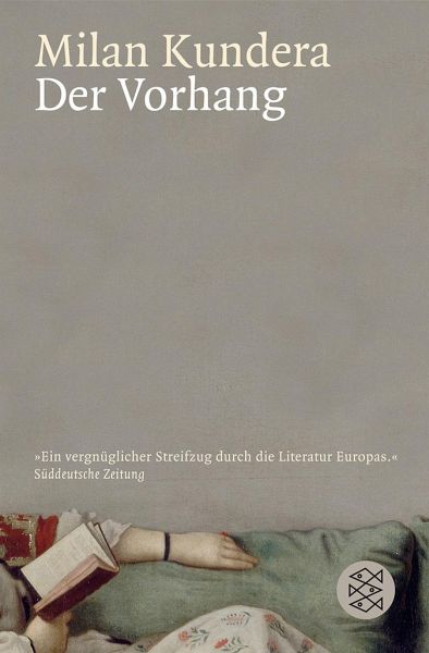 Der Vorhang von Milan Kundera als Taschenbuch - bücher.de