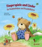 Fingerspiele und Lieder für Krabbelmäuse und Knuddelbären