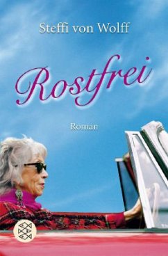 Rostfrei - Wolff, Steffi von