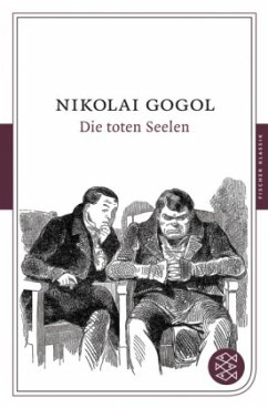 Die toten Seelen - Gogol, Nikolai Wassiljewitsch