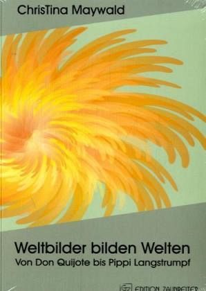 Weltbilder bilden Welten