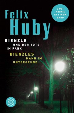 Bienzles Mann im Untergrund / Bienzle und der Tote im Park - Huby, Felix