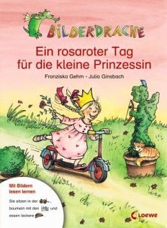 Ein rosaroter Tag für die kleine Prinzessin - Gehm, Franziska