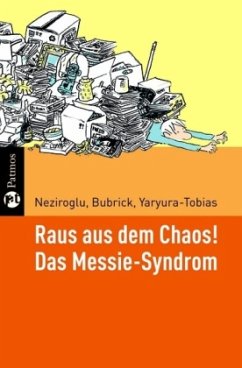 Raus aus dem Chaos - Neziroglu, Fugen;Bubrick, Jerome;Yaryura-Tobias, Jose A.