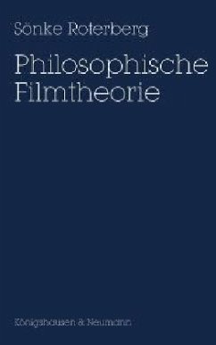 Philosophische Filmtheorie - Roterberg, Sönke