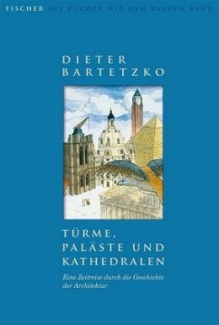 Türme, Paläste und Kathedralen - Bartetzko, Dieter