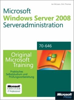 Microsoft Windows Server 2008 Serveradministration, m. CD-ROM u. DVD-ROM - McLean, Ian;Thomas, Orin