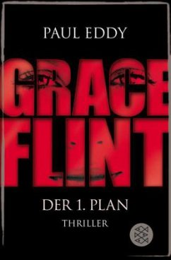 Grace Flint - Der 1. Plan - Eddy, Paul