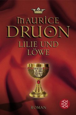 Lilie und Löwe - Druon, Maurice