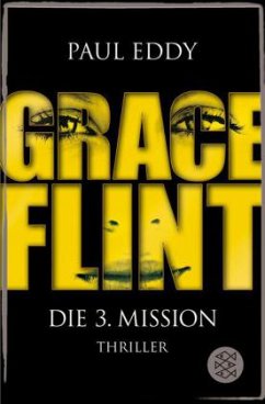 Grace Flint - Die 3. Mission - Eddy, Paul