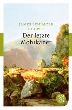 Der letzte Mohikaner - Cooper, James Fenimore