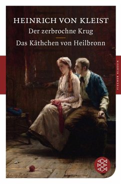 Der zerbrochne Krug / Das Käthchen von Heilbronn - Kleist, Heinrich von