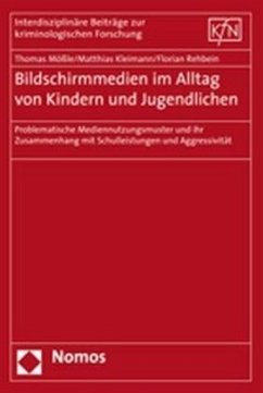 Bildschirmmedien im Alltag von Kindern und Jugendlichen - Mößle, Thomas;Kleimann, Matthias;Rehbein, Florian