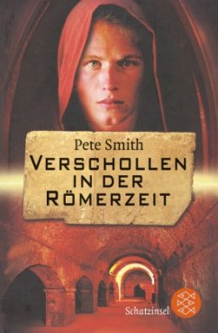 Verschollen in der Römerzeit - Smith, Pete