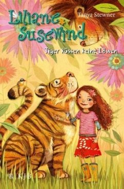 Tiger küssen keine Löwen / Liliane Susewind Bd.2 - Stewner, Tanya