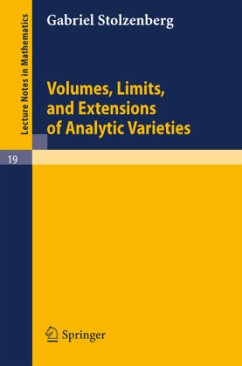 Volumes, Limits and Extensions of Analytic Varieties - Stolzenberg, Gabriel