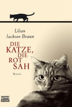 Die Katze, die rot sah - Braun, Lilian Jackson