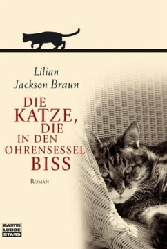 Die Katze, die in den Ohrensessel biss - Braun, Lilian Jackson