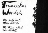 Franziskus Wendels. Die Sache mit dem Storch