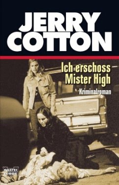 Cover Jerry Cotton, Ich erschoss Mister High