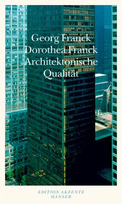 Architektonische Qualität - Franck, Georg; Franck, Dorothea