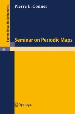 Seminar on Periodic Maps - Conner, Pierre E.