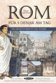 Rom für 5 Denar am Tag