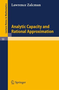 Analytic Capacity and Rational Approximation - Zalcman, Lawrence